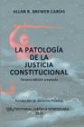 La Patología de la Justicia Constitucional By Allan R. Brewer-Carías Cover Image