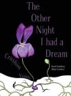 The Other Night I Had a Dream: Crushing Violets By David a. Grindberg, Jillian Svendsen (Illustrator) Cover Image