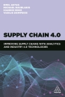 Supply Chain 4.0: Improving Supply Chains with Analytics and Industry 4.0 Technologies By Emel Aktas, Michael Bourlakis, Ioannis Minis Cover Image