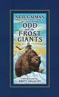 Odd and the Frost Giants By Neil Gaiman, Brett Helquist (Illustrator) Cover Image