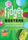 Fidget Busters: 50 Ways to Keep Kids Busy While You Get Things Done Cover Image