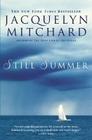 Still Summer By Jacquelyn Mitchard Cover Image