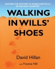 Walking in Wills' Shoes By David Hillian, Yvonne Hill Cover Image