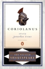 Coriolanus (The Pelican Shakespeare) Cover Image