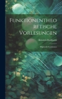 Funktionentheoretische Vorlesungen: Elliptische Funktionen Cover Image