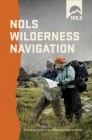 Nols Wilderness Navigation (NOLS Library) By Gene Trantham, Darran Wells Cover Image