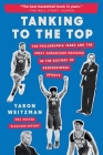 Tanking to the Top: The Philadelphia 76ers and the Most Audacious Process in the History of Professional Sports By Yaron Weitzman Cover Image
