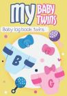 My Baby My Twins - Baby log book twins: Infant Daily Sheets For Daycare, Pearhead Baby's Daily Log Book, Track and Monitor Your Newborn Baby's Schedul By Planner Cover Image