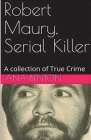 Robert Maury, Serial Killer Cover Image