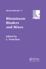 Bituminous Binders and Mixes By L. Francken (Editor) Cover Image