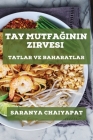 Tay Mutfağının Zirvesi: Tatlar ve Baharatlar Cover Image