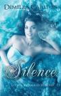 Silence: Little Mermaid Retold (Romance a Medieval Fairytale #5) By Demelza Carlton Cover Image