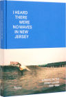 I Heard There Were No Waves in New Jersey: Surfing on the Jersey Shore 1888-1984 Cover Image