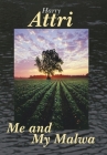 Me and My Malwa By Harry Attri Cover Image