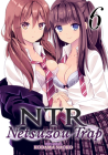 NTR - Netsuzou Trap Vol. 6 (NTR: Netsuzou Trap #6) By Kodama Naoko Cover Image