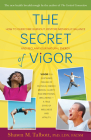 The Secret of Vigor: How to Overcome Burnout, Restore Metabolic Balance, and Reclaim Your Natural Energy By Shawn Talbott Cover Image