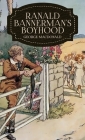 Ranald Bannerman's Boyhood By George MacDonald Cover Image