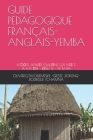 Guide Pedagogique Français-Anglais-Yemba: NtƆƆte ApwƐt EshuŊne El NtƐ T: AfláŊsi - Ŋglísi - Yémaba By Olivier Tafouemewe- Gi Rodrigue Tchamna Cover Image
