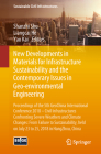 New Developments in Materials for Infrastructure Sustainability and the Contemporary Issues in Geo-Environmental Engineering: Proceedings of the 5th G (Sustainable Civil Infrastructures) Cover Image