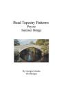 Bead Tapestry Patterns Peyote Summer Bridge By Georgia Grisolia Cover Image