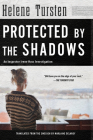 Protected by the Shadows (An Irene Huss Investigation #10) By Helene Tursten, Marlaine Delargy (Translated by) Cover Image