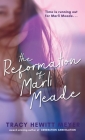 The Reformation Of Marli Meade By Tracy Hewitt Meyer Cover Image