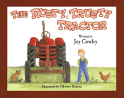 Rusty Trusty Tractor By Joy Cowley, Olivier Dunrea (Illustrator) Cover Image