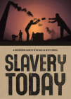 Slavery Today (Groundwork Guides #8) By Kevin Bales, Becky Cornell, Jane Springer (Editor) Cover Image