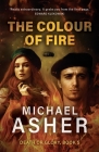 The Colour of Fire (Death or Glory) By Michael Asher Cover Image