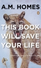 This Book Will Save Your Life: A Novel By A.M. Homes Cover Image