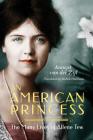 An American Princess: The Many Lives of Allene Tew By Annejet Van Der Zijl, Michele Hutchison (Translator) Cover Image