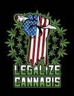 Legalize Cannabis: Marijuana Strain Review Logbook American Flag Fist Wit Joint Cover Image