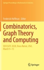 Combinatorics, Graph Theory and Computing: Seiccgtc 2020, Boca Raton, Usa, March 9-13 (Springer Proceedings in Mathematics & Statistics #388) Cover Image
