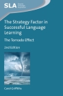 The Strategy Factor in Successful Language Learning: The Tornado Effect (Second Language Acquisition #121) By Carol Griffiths Cover Image