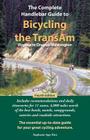 The Complete Handlebar Guide to Bicycling the Transam Virginia to Oregon/Washington By Stephanie Ager Kirz, Howard Lutz Kirz (Photographer) Cover Image