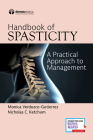 Handbook of Spasticity: A Practical Approach to Management Cover Image