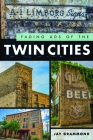 Fading Ads of the Twin Cities By Jay Grammond Cover Image