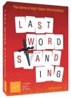 Last Word Standing: The Game of High-Stakes Word-Building! Cover Image