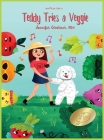 Teddy Tries a Veggie By Jennifer Glockner, Heidi Fiedler (Editor) Cover Image
