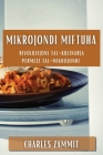 Mikrojondi Miftuħa: Rivoluzzjoni tal-Kulinarja permezz tal-Mikrojondi By Charles Zammit Cover Image