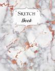 Sketch Book: Marble Sketchbook Scetchpad for Drawing or Doodling Notebook Pad for Creative Artists #8 Gray Rose Gold By Avenue J. Artist Series Cover Image