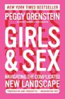 Girls & Sex: Navigating the Complicated New Landscape By Peggy Orenstein Cover Image