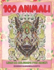 Libri da colorare per adulti - Nessun sanguinamento - 100 Animali Cover Image