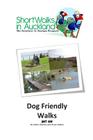 Short Walks in Auckland: Dog Friendly - Part One Cover Image