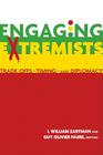 Engaging Extremists: Trade-Offs, Timing, and Diplomacy Cover Image