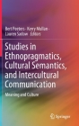 Studies in Ethnopragmatics, Cultural Semantics, and Intercultural Communication: Meaning and Culture Cover Image
