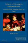 Patterns of Patronage in Renaissance Rome: Francesco Sperulo: Poet, Prelate, Soldier, Spy - Volume I (Court Cultures of the Middle Ages and Renaissance #2) Cover Image