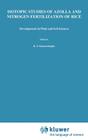 Isotopic Studies of Azolla and Nitrogen Fertilization of Rice: Report of an Fao/Iaea/Sida Co-Ordinated Research Programme on Isotopic Studies of Nitro (Developments in Plant and Soil Sciences #51) By K. S. Kumarasinghe (Editor), D. L. Eskew (Editor) Cover Image