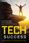 Tech Success: How Tech Executives and Their Families Manage Meaningful Wealth By Trevor Strudley, Heather Stiles Cover Image