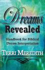 Dreams Revealed: Handbook for Biblical Dream Interpretation Cover Image